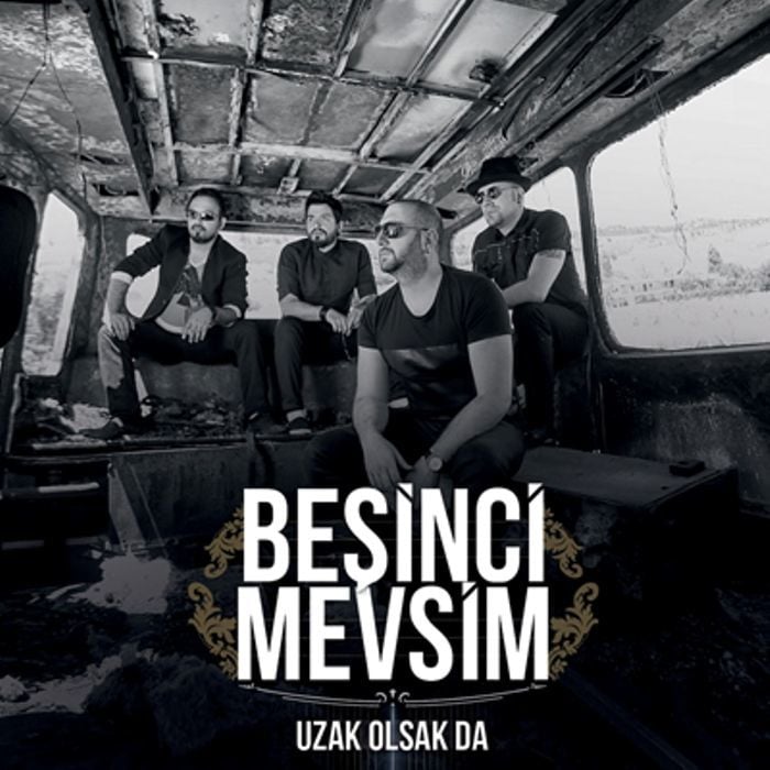 BEŞİNCİ MEVSİM - UZAK OLSAK DA