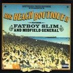 FATBOY SLIM - BIG BEACH BOUTIQUE II