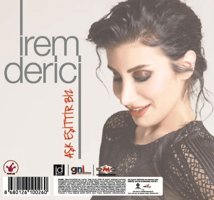 İREM DERİCİ - AŞK EŞİTTİR BİZ