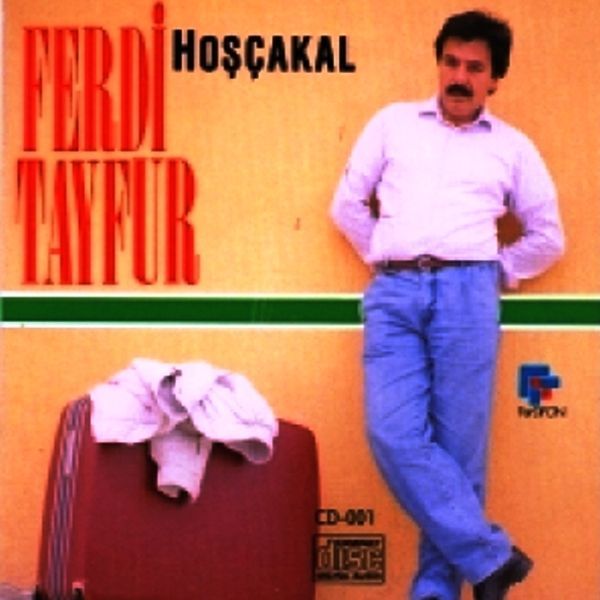 FERDİ TAYFUR - HOŞÇAKAL