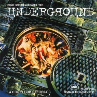 SOUNDTRACK - UNDERGROUND