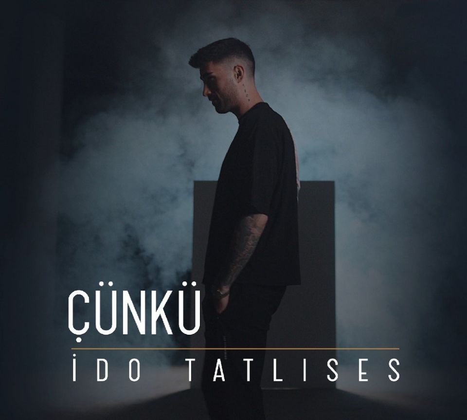 İDO TATLISES - ÇÜNKÜ