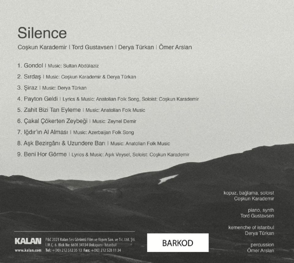 COŞKUN KARADEMİR, TORD GUSTAVSEN, DERYA TÜRKAN, ÖMER ARSLAN - SILENCE