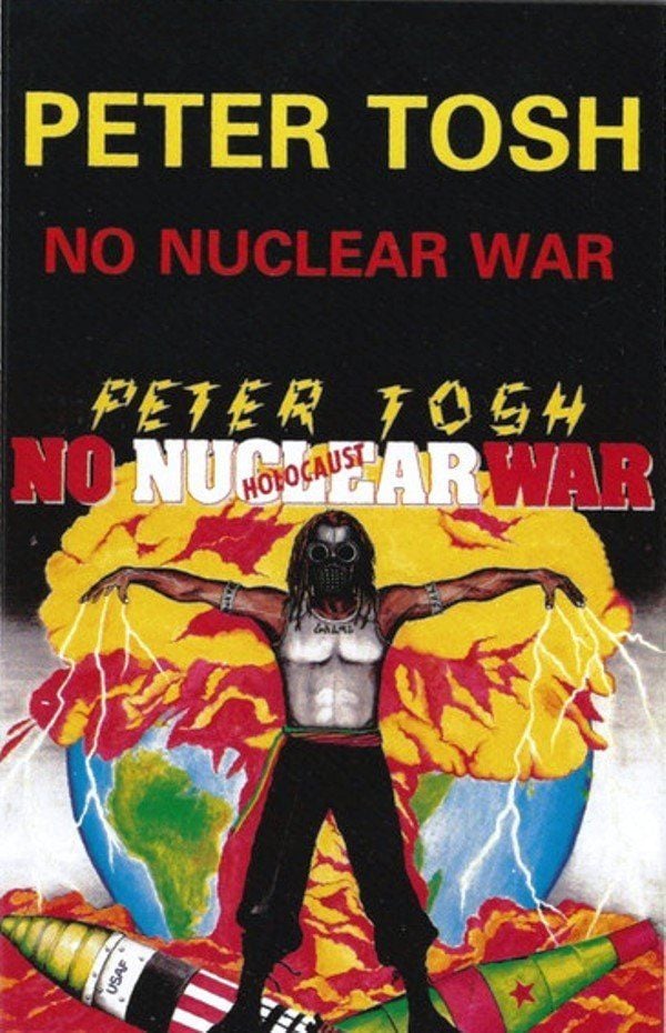 PETER TOSH - NO NUCLEAR WAR (MC)