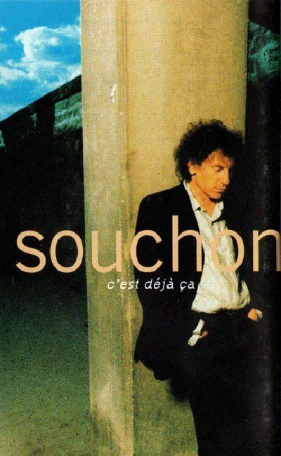 SOUCHON - C'EST DEJA ÇA (MC)
