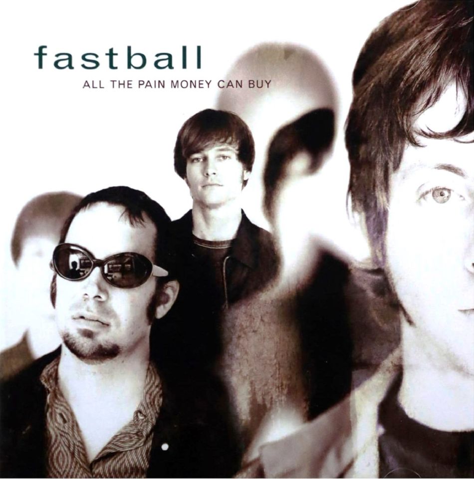 FASTBALL - ALL THE PAIN MONEY CAN BUY (CD) (1998)