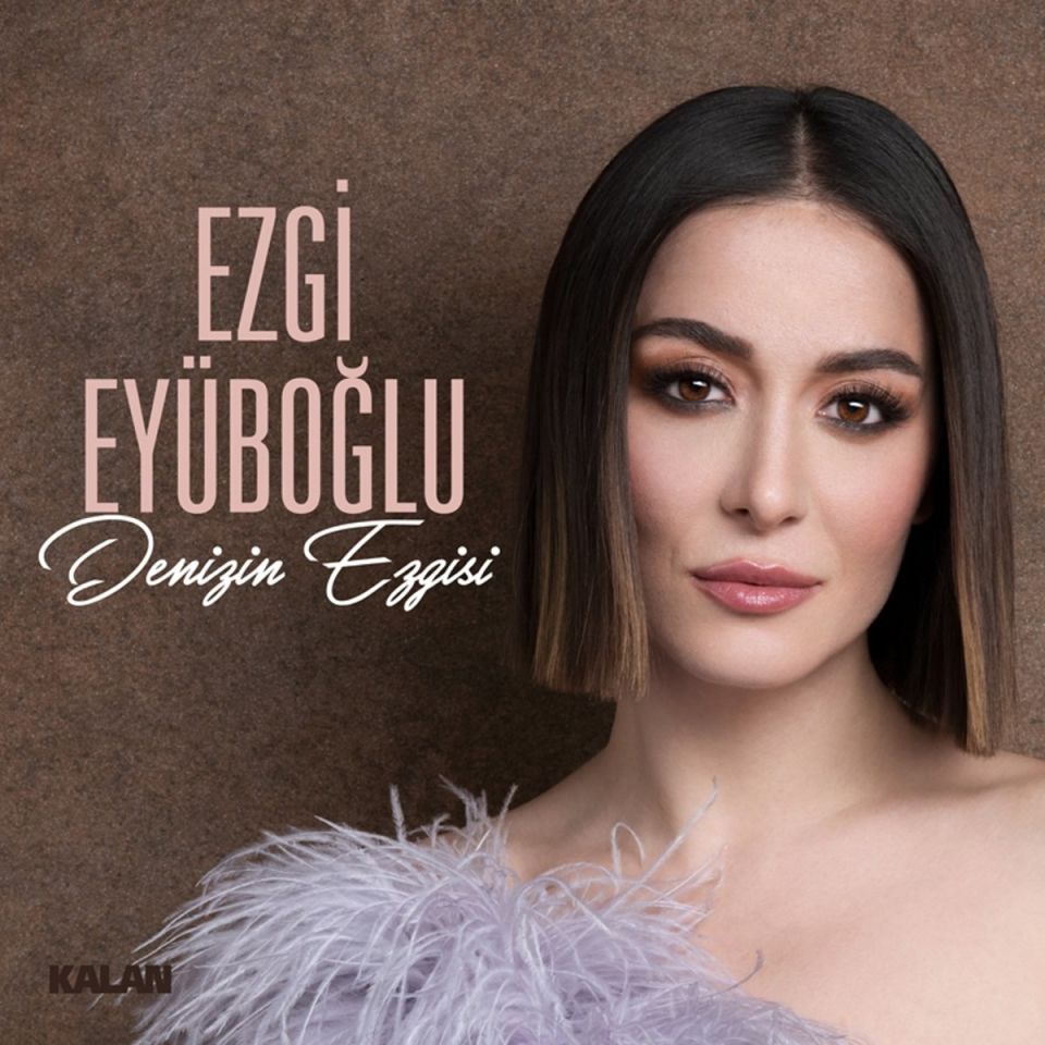 EZGİ EYÜBOĞLU - DENİZİN EZGİSİ