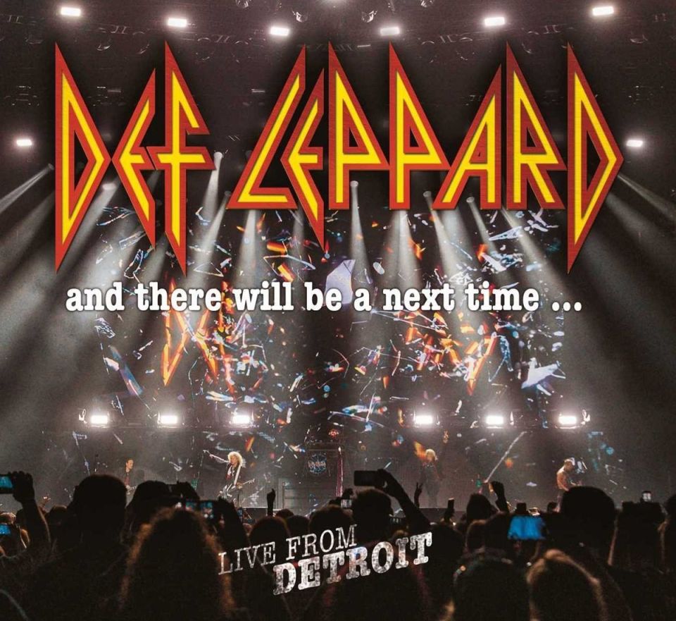 DEF LEPPARD - AND THERE WILL BE A NEXT