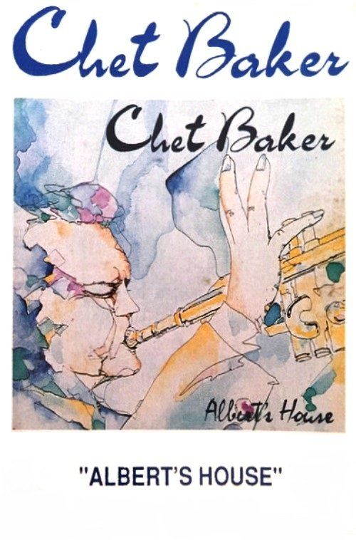 CHET BAKER - ALBERT'S HOUSE (MC)