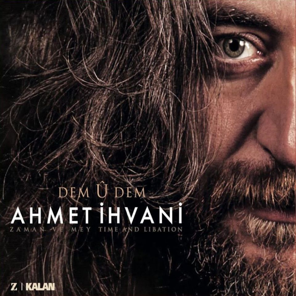 AHMET İHVANİ - DEM U DEM