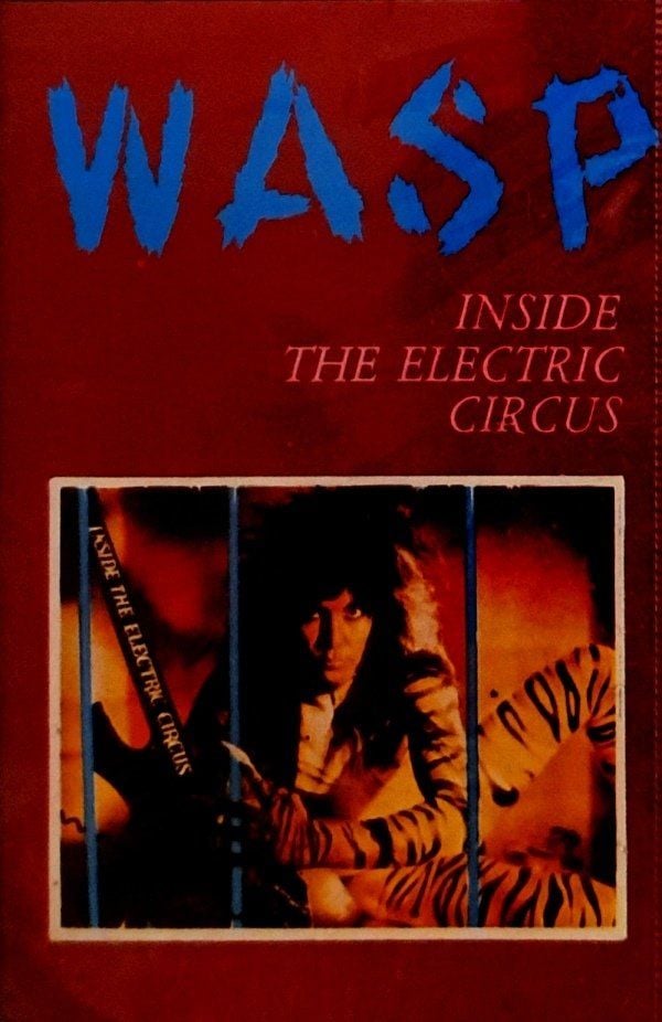 W.A.S.P. - INSIDE THE ELECTRIC CIRCUS (MC)