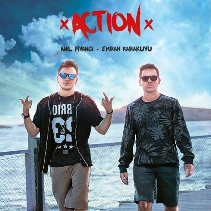ANIL PiYANCI & EMRAH KARAKUYU - ACTION
