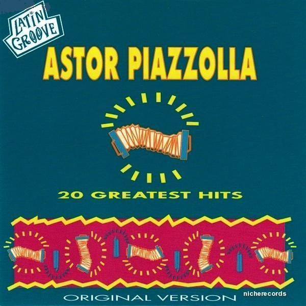 ASTOR PIAZZOLLA - 20 GREATEST HITS