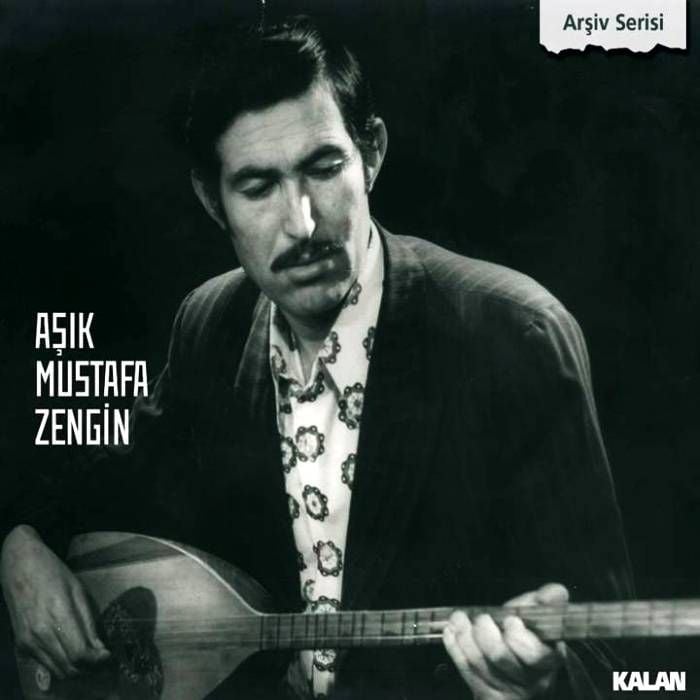 AŞIK MUSTAFA ZENGiN - ARŞiV SERiSi