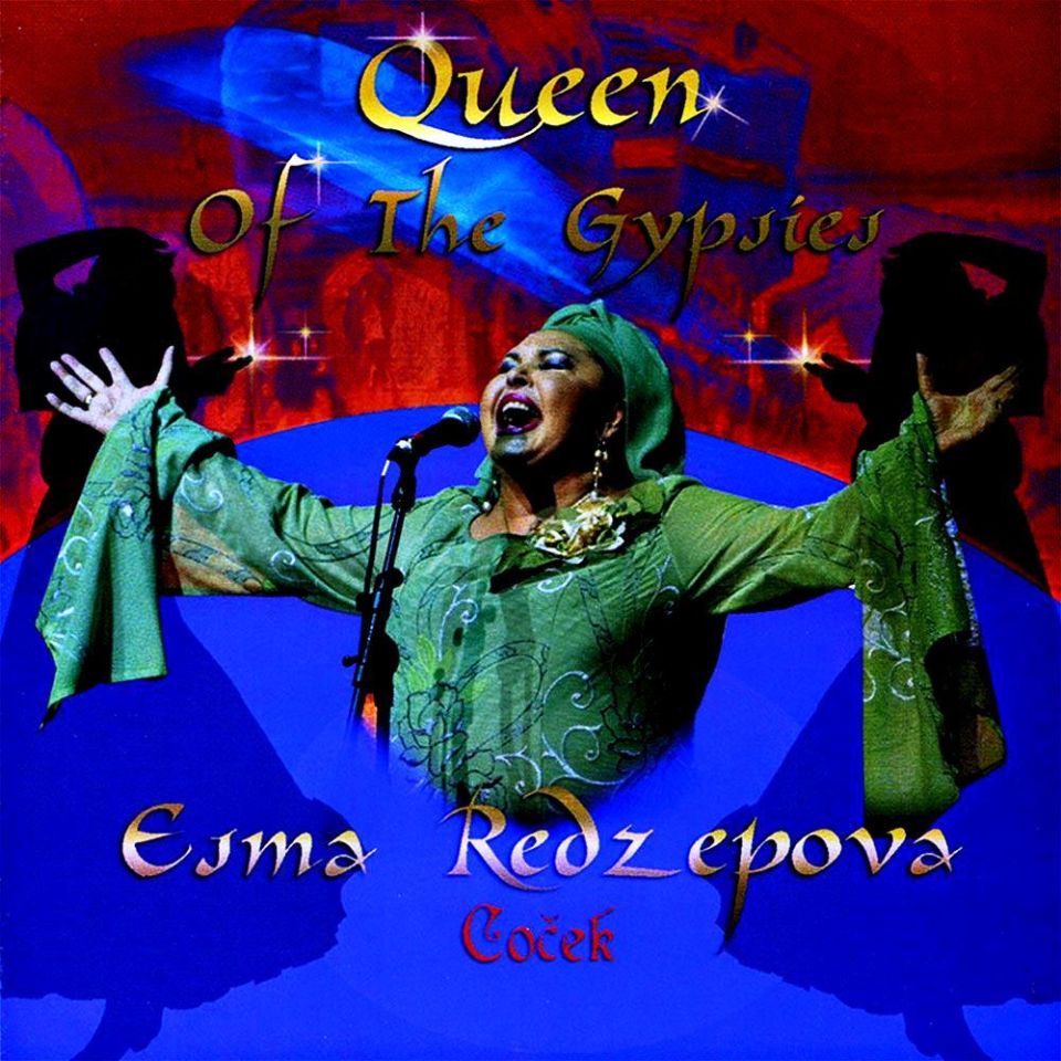 ESMA REDZEPOVA - GOCEK (QUEEN OF THE GYPSIES)