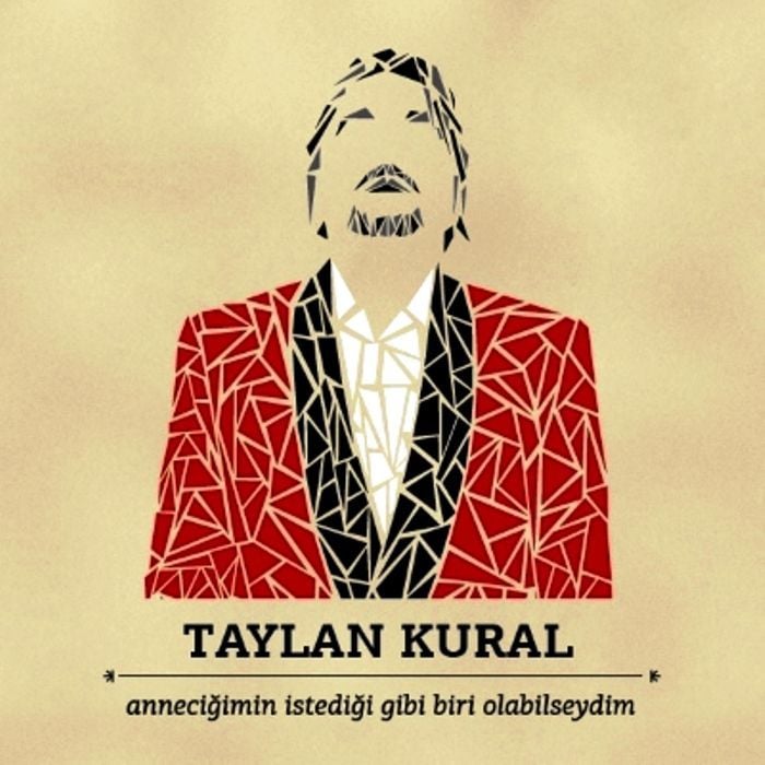 TAYLAN KURAL - ANNECiĞİMiN iSTEDiĞi GiBi BiRi OLABiLSEYDiM