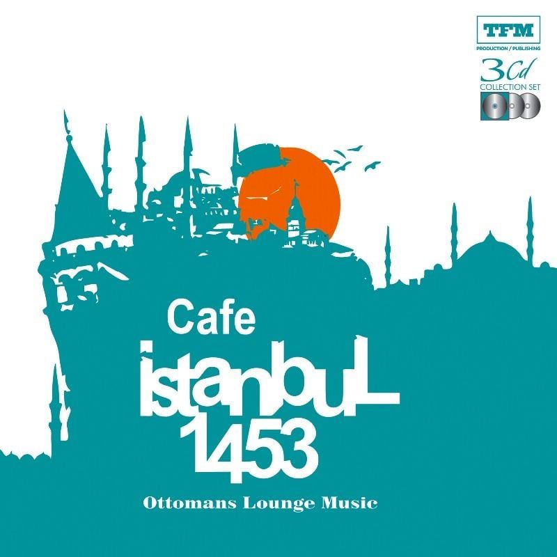 CAFE ISTANBUL 1453 - OTTOMANS LOUNGE MUSIC (3 CD)