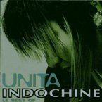 INDOCHINE - UNITA LE BEST OF INDOCHINE
