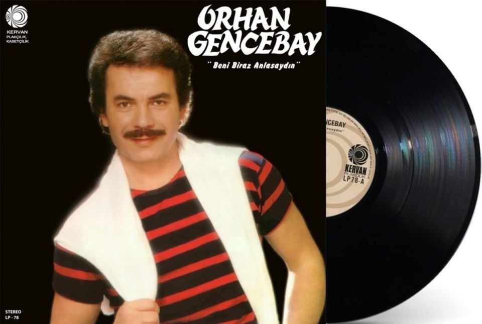 ORHAN GENCEBAY - BENİ BİRAZ ANLASAYDIN (LP)