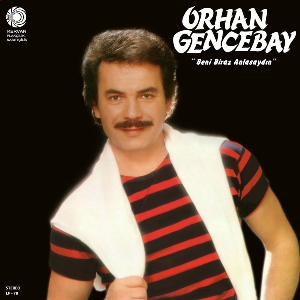 ORHAN GENCEBAY - BENİ BİRAZ ANLASAYDIN (LP)
