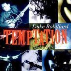 DUKE ROBILLARD - TEMPTATION