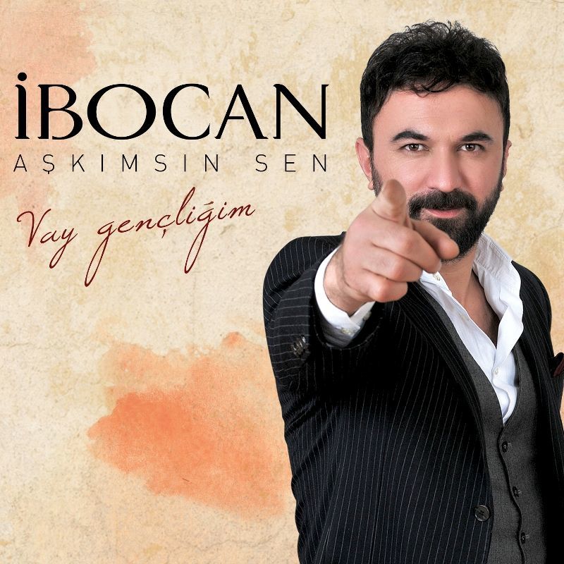 İBOCAN - AŞKIMSIN SEN & VAY GENÇLİĞİM