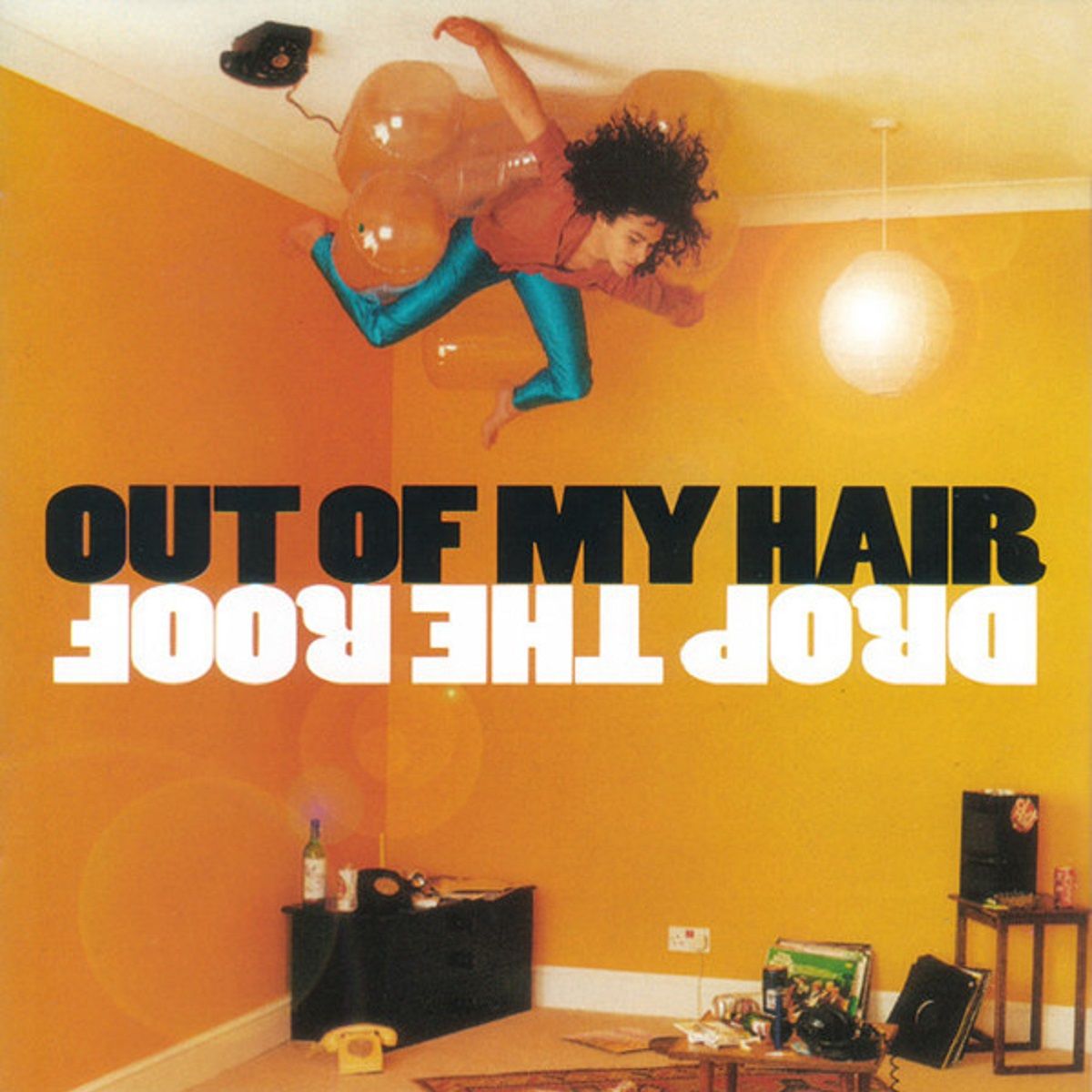 OUT OF MY HAIR - DROP THE ROOF (CD) (1996)