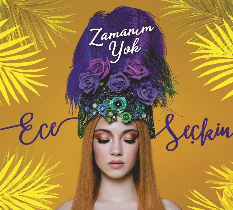 ECE SEÇKİN - ZAMANIM YOK