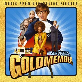 SOUNDTRACK - AUSTIN POWERS IN GOLDMEMBER