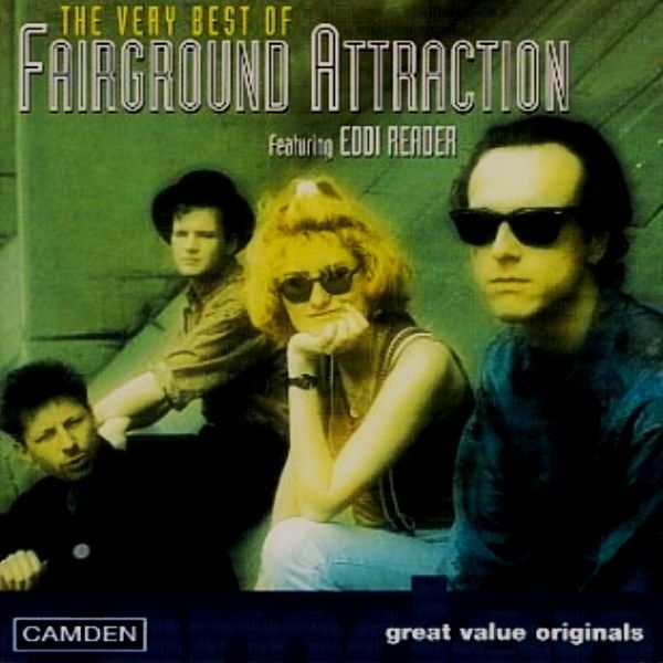 FAIRGROUND ATTRACTION - THE VERY BEST OF FAIRGROUND ATTRACTION