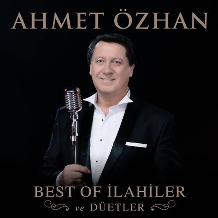 AHMET ÖZHAN - BEST OF İLAHİLER VE DÜETLER