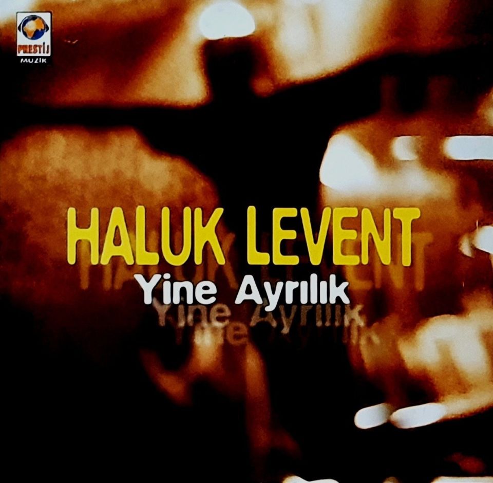 HALUK LEVENT - YİNE AYRILIK (CD) (1998)