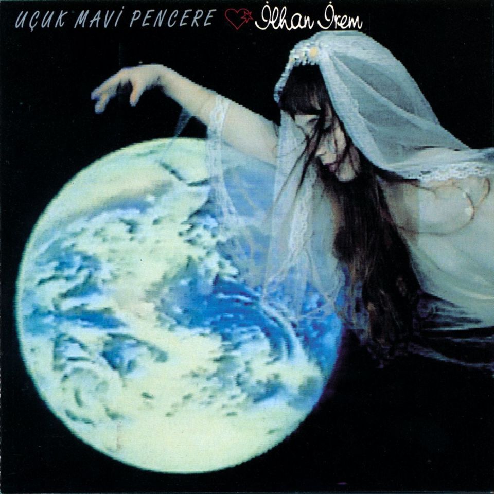 İLHAN İREM - UÇUK MAVİ PENCERE (2000)