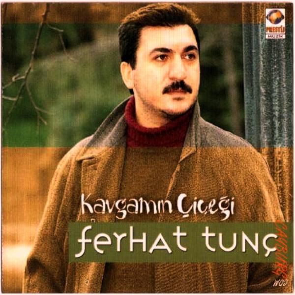 FERHAT TUNÇ - KAVGAMIN ÇİÇEĞİ (CD) (1999)