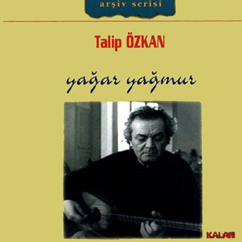TALİP ÖZKAN - YAĞAR YAĞMUR (ARŞİV SERİSİ)