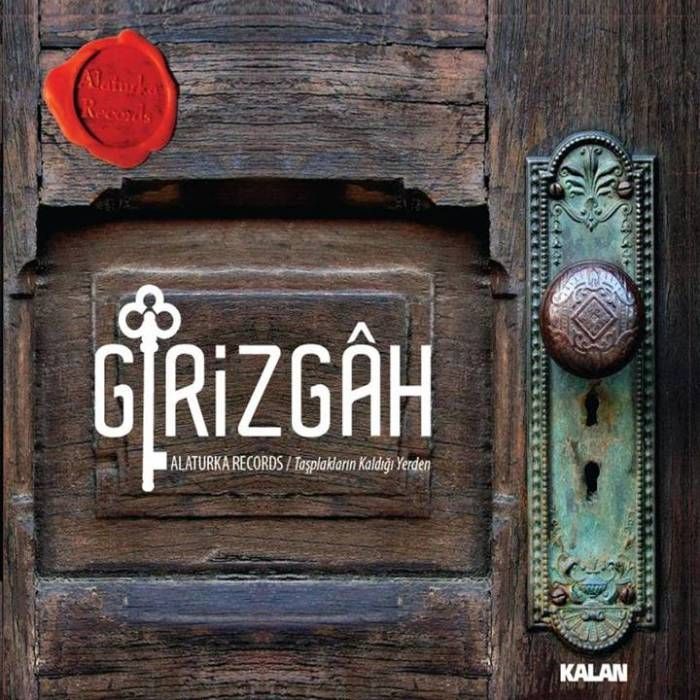 ALATURKA RECORDS – GİRİZGAH (TAŞPLAKLARIN KALDIĞI YERDEN)