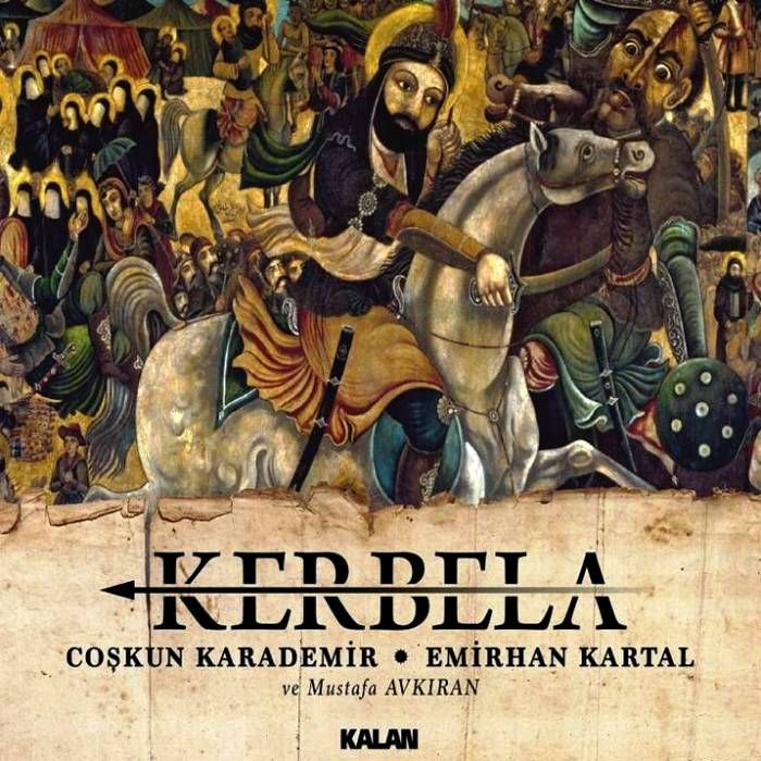 COŞKUN KARADEMiR & EMiRHAN KARTAL - KERBELA