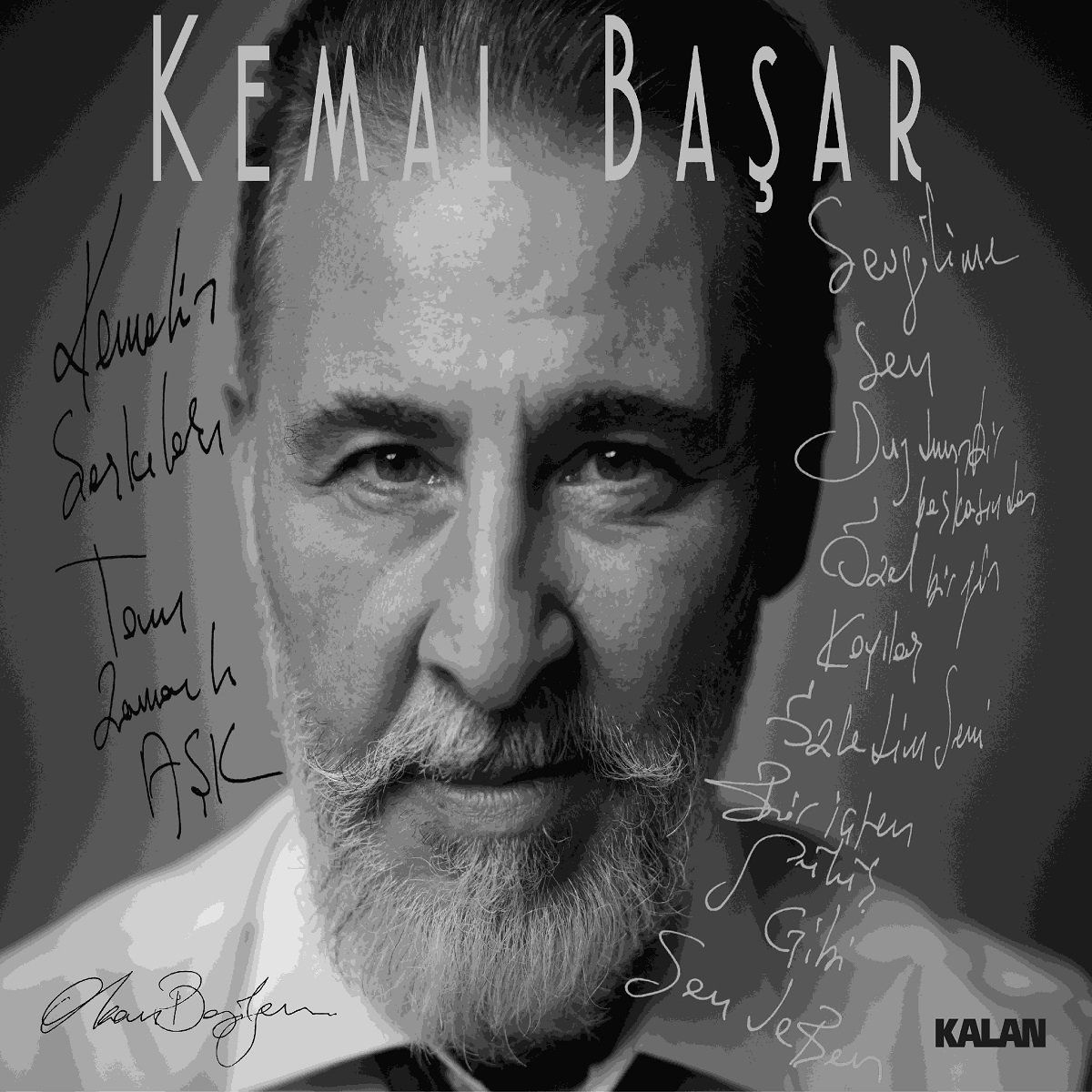 KEMAL BAŞAR - KEMAL'IN ŞARKILARI - TAM ZAMANLI AŞK