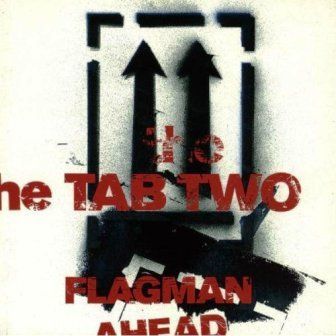 TAB TWO - FLAGMAN AHEAD