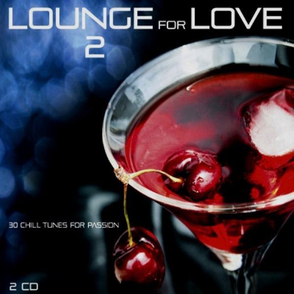 VARIOUS - LOUNGE FOR LOVE 2