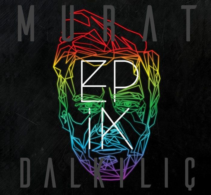 MURAT DALKILIÇ - EPİK