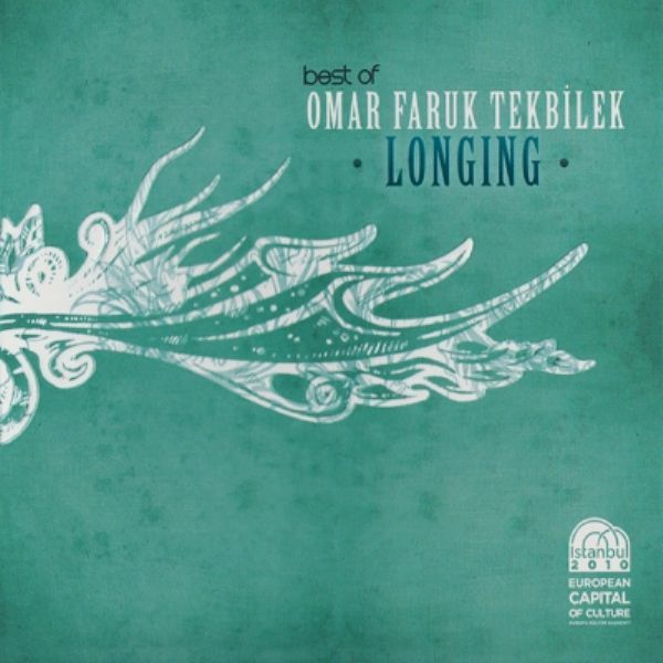 OMAR FARUK TEKBILEK - LONGING (BEST OF OMAR FARUK TEKBİLEK) (CD) (2010)
