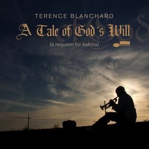 TERENCE BLANCHARD - A TALE OF GOD`S WILL: REQU