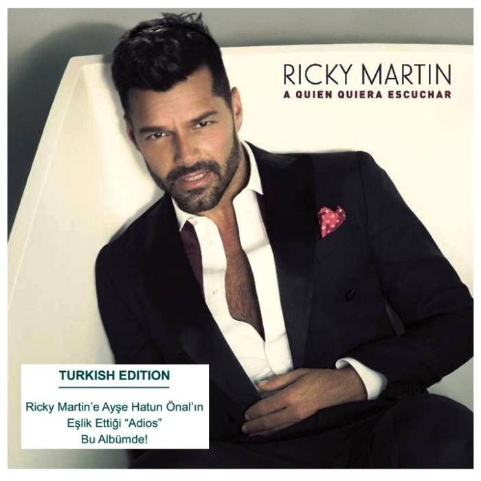 RICKY MARTIN - A QUIEN QUIERA ESCUCHAR (TURKISH EDITION)