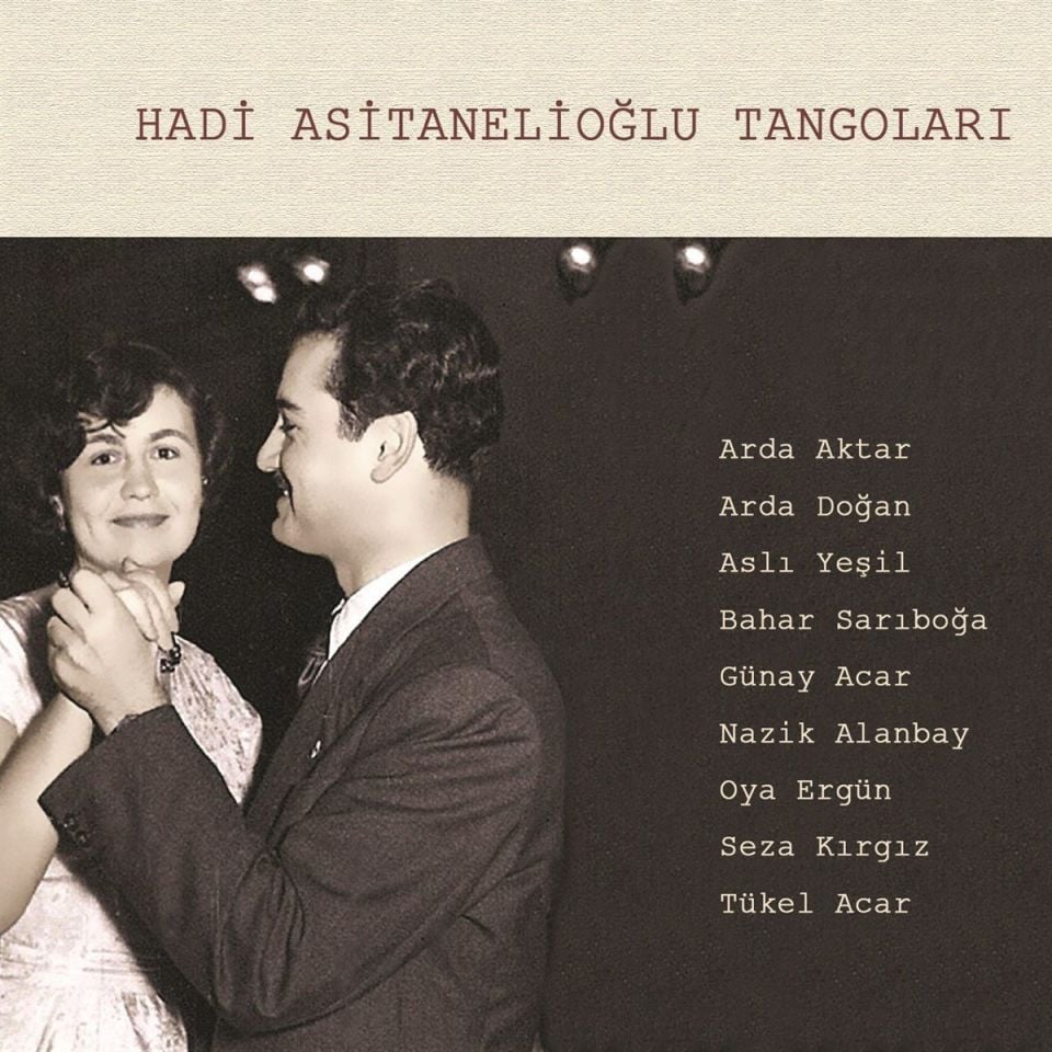 HADİ ASİTANELİOĞLU TANGOLARI