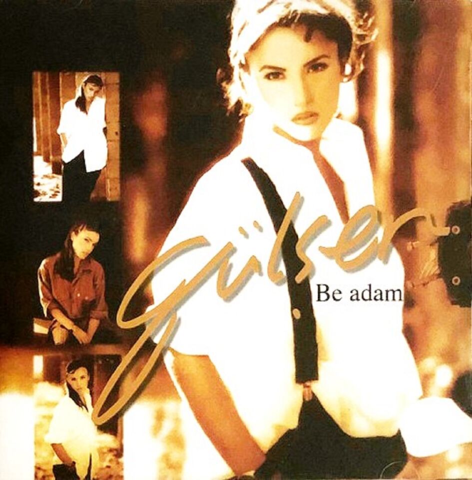 GÜLŞEN - BE ADAM (CD) (1996)