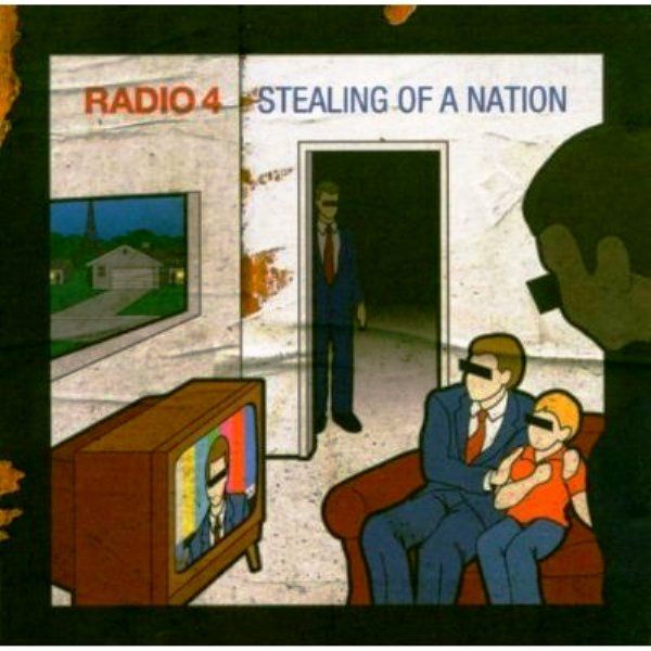 RADIO 4 - RADIO 4 STEALING OF A NATION