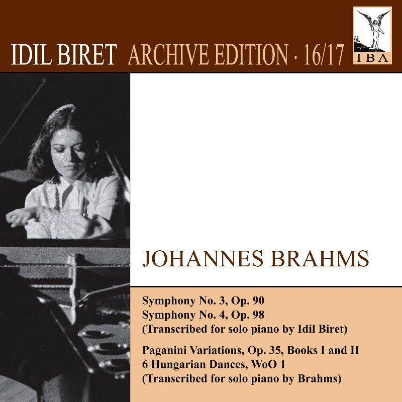IDiL BiRET - BRAHMS: SYM. TRANSCRIPTIONS (ARCHIVE EDITION16-17)