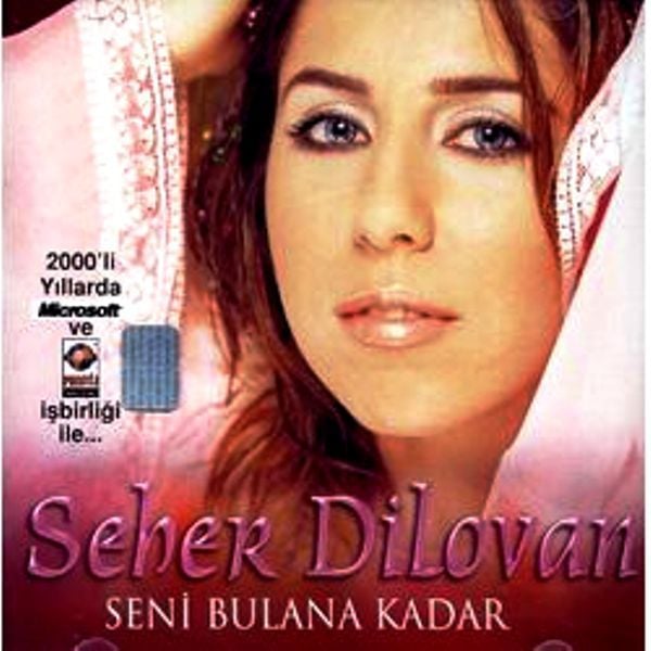 SEHER DİLOVAN - SENİ BULANA KADAR