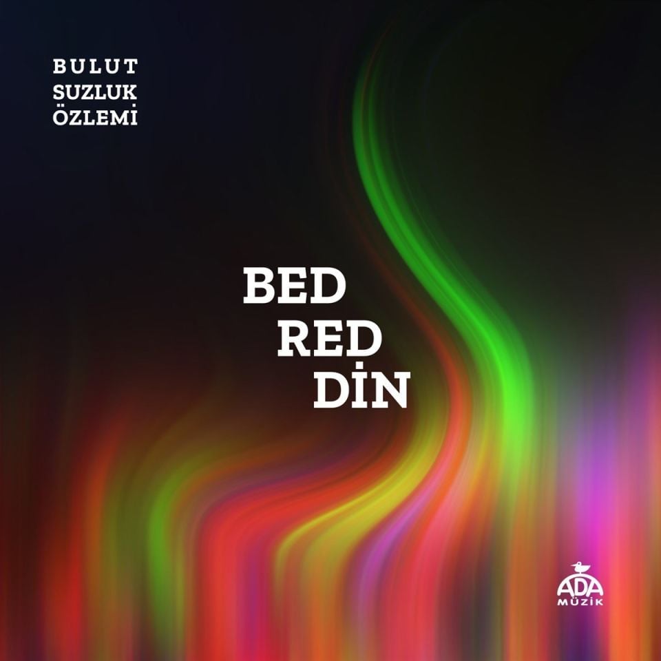 BULUTSUZLUK ÖZLEMİ - BEDREDDİN (2 CD)